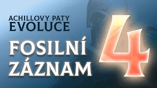 Achillovy paty evoluce – #4 Fosilní záznam