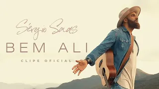 Sérgio Saas - Bem Ali | Clipe Oficial