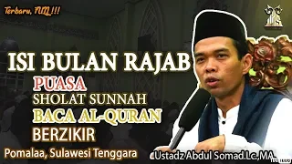 ISI BULAN RAJAB DENGAN PUASA, SHOLAT SUNNAH, BACA AL-QURAN DAN BERZIKIR | POMALAA, SULAWESI TENGGARA