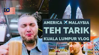 FROM AMERICA TO MALAYSIA: A TRAVELER'S TALE OF TEH TARIK AND HARI RAYA DELIGHTS! Kuala Lumpur  Vlog