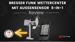 Bresser Wetterstation Funk mit Außensensor Wetter Center 5-in-1 Review