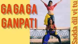 GA GA GANPATI/ SADDA DIL.VI TU/ ABCD2/ GANESHA SONG/ GANPATI POWER DANCE/ RITU'S