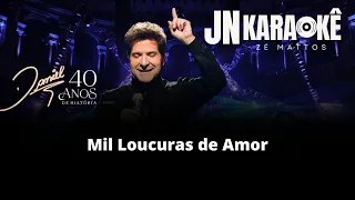 MIL LOUCURAS DE AMOR  Daniel 40 Anos De Carreira JN KARAOKEJN KARAOKÊ