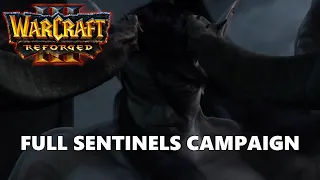 Warcraft 3 Reforged Sentinels Campaign Full Walkthrough Gameplay - No Commentary (PC)