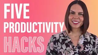 Five Mental Hacks to Be More Productive