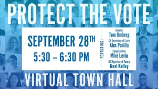 Sen. Umberg: Protect the Vote Virtual Town Hall