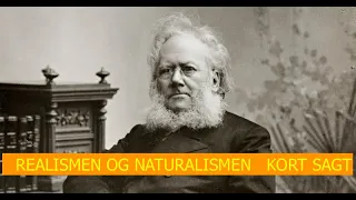 REALISMEN OG NATURALISMEN KORT SAGT