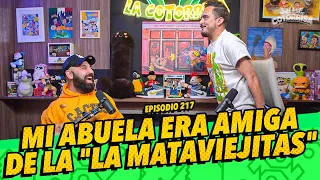 La cotorrisa - Episodio 217 - Mi abuela era amiga de la "La Mataviejitas"