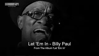 Let 'Em In - Billy Paul
