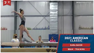 Kara Eaker - Beam - 2021 American Classic Training