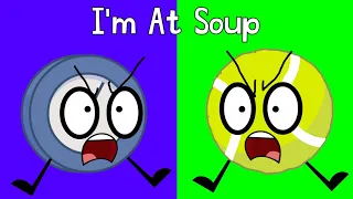 BFDI TPOT: I'm At Soup!