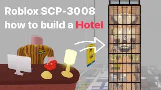 How to build a hotel | Roblox SCP-3008