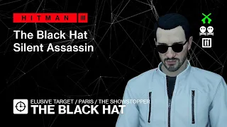 Hitman 3 | Elusive Target | The Black Hat – Fiber wire, Silent Assassin Suit Only