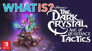 Dark Crystal Age of Resistance Tactics Nintendo Switch | Impressions