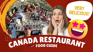 Canada Food Guide Restaurant Edition | Must Try THESE Restaurants