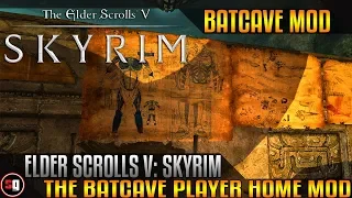 Skyrim - The Batcave Player Home Mod