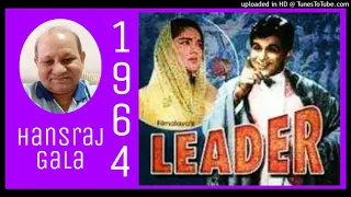 Tere Husn Ki Kya Tarif Karun - Leader 1964 Lata Mangeshkar Mohammed Rafi Md Naushad