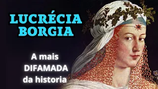 Lucrécia Borgia - A filha do papa Alexandre VI - A mulher mais difamada da historia  #borgia