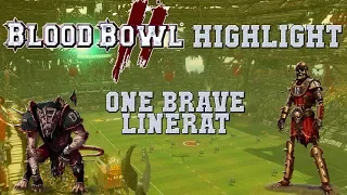 One brave linerat saving the team! Blood Bowl 2 highlight (the Sage)