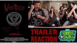 "Voodoo" 2017 Trailer Reaction - The Horror Show