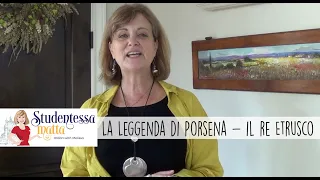 The Legend of Porsena - the Etruscan King