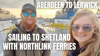 Sailing to Shetland with NorthLink Ferries