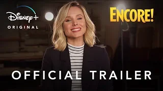 Encore! | Official Trailer | Disney+