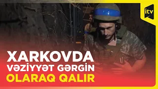 Ukrayna ordusu Xarkov istiqamətində döyüşlərə hazırlaşır