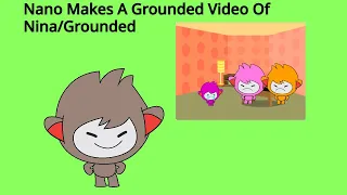 Nano Makes A Grounded Video Of Nina/Grounded