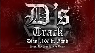 D's Track - Dlan  ft. Ganji (Prod. By: Don Ruben Beats)
