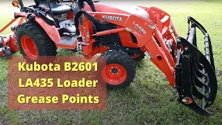 #34 Kubota B2601 and LA435 front end loader grease points. Basic grease gun review and how to use.
