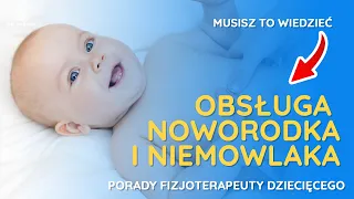 Instrukcja obsługi noworodka i niemowlaka - porady fizjoterapeuty