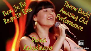 Throw Back| Amazing Old Performance Of |Diana Ankudinova |Non Je Ne Regrette Rien.