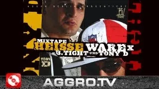 B-TIGHT & TONY D - FÜNFER - HEISSE WARE X - ALBUM - TRACK 05