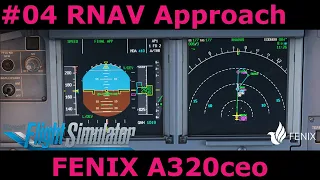 MSFS FENIX A320ceo: #04 Tutorial Wie fliege ich einen RNAV Approach mit dem Fenix Airbus?