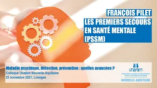 Les Premiers Secours en Santé Mentale (PSSM) - François Pilet