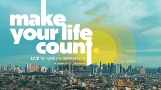 Make Your Life Count | Teaser