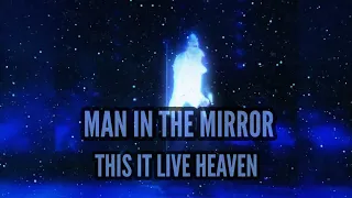 Michael Jackson | Man In the Mirror | This is it | Live Heaven | 2009 [FANMADE] June 25 Special