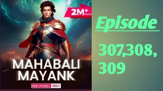 Mahabali Mayank episode ( 307,308,309 ) all pocket FM