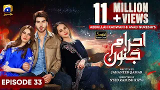 Ehraam-e-Junoon Ep 33 - [Eng Sub] - Digitally Presented by Sandal Beauty Cream - 22nd August 2023