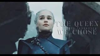 Daenerys Targaryen | The Queen We Chose