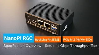 NanoPi R6C - Overview, Quick Setup & 1Gbps Throughput Test