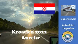 Anreise Kroatien 2022 mit dem Wohnwagen- es geht endlich los