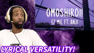 Ez Mil IS VERSATILE! | Ez Mil feat. Anji - Omoshiroi! | (REACTION!!!)