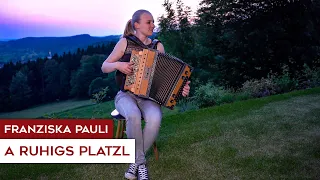 Franziska Pauli - A ruhigs Platzl (Steirische Harmonika)
