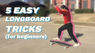 5 EASY LONGBOARD TRICKS FOR BEGINNERS (as taught by a total beginner 😬)