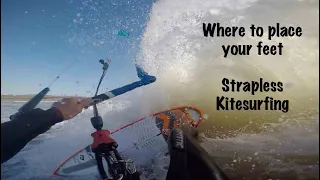 Strapless Kitesurfing - Foot Placement