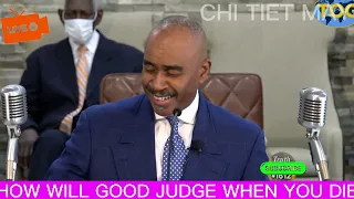 Pastor Gino Jennings - HOW WILL GOOD JUDGE WHEN YOU DIE | MAY 22, 2024