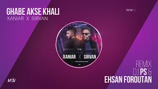 Sirvan & Xaniar Khosravi - Ghabe Akse Khali(DJ PS & Ehsan Foroutan Remix)