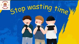 Dont Waste Time|Importance of Time for kids|Right Use of Time for kids @Kidokidzstoryhub